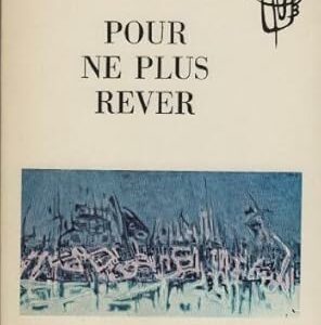 Pour ne plus rêver